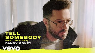 Video thumbnail of "Danny Gokey - Tell Somebody (Audio) ft. Mandisa"