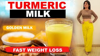 Turmeric milk | How To Lose Weight Fast In Hindi | Lose 10 Kgs In 10 Days | Dr. Shikha Singh Hindi