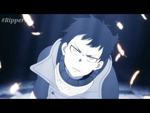 Fire Force「AMV」Lovely
