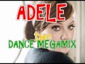 ADELE THE DANCE MEGAMIX