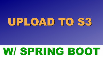 How to upload a file to S3 in Java - Spring Boot