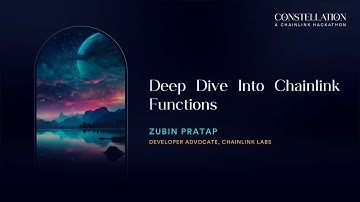 Deep Dive Into Chainlink Functions | Constellation