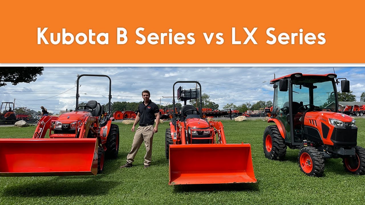 Kubota B Series vs LX Series YouTube