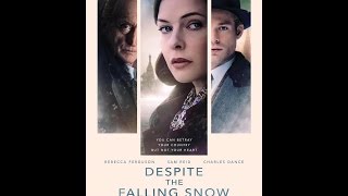 DESPITE THE FALLING SNOW Trailer - Rebecca Ferguson