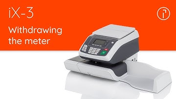 iX-3 Quadient Mailing System – Withdrawing the meter