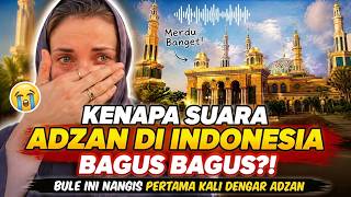BULE MENANGIS PERTAMA KALI DENGAR ADZAN ! KENAPA SUARA ADZAN DI INDONESIA BAGUS BAGUS?!
