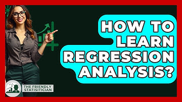 How To Learn Regression Analysis? - The Friendly Statistician