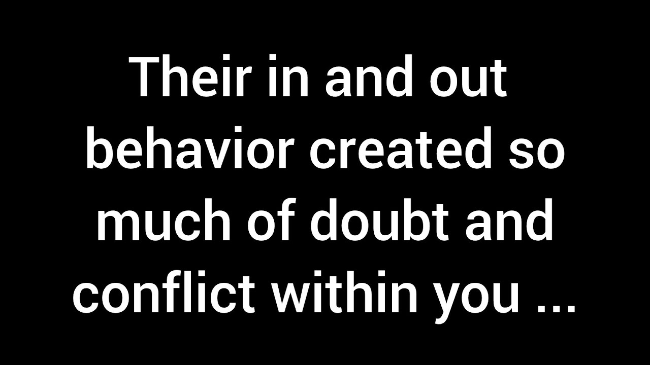 Their inconsistent behavior caused so much doubt and conflict within ...