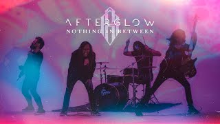 Afterglow - Nothing In Between