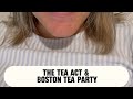 The Tea Act &amp; the Boston Tea Party - APUSH in 1 MIN Daily!
