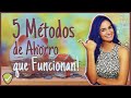 Métodos de Ahorro que funcionan ǀ 5 métodos que dan Resultados ǀ Karla Empodera