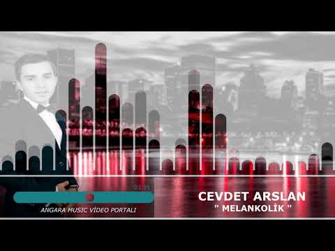 CEVDET ARSLAN - MELANKOLİK 2018 BOMBA PARÇA NETTE İLK DOSTLAR KONAĞI MUHABBETİ