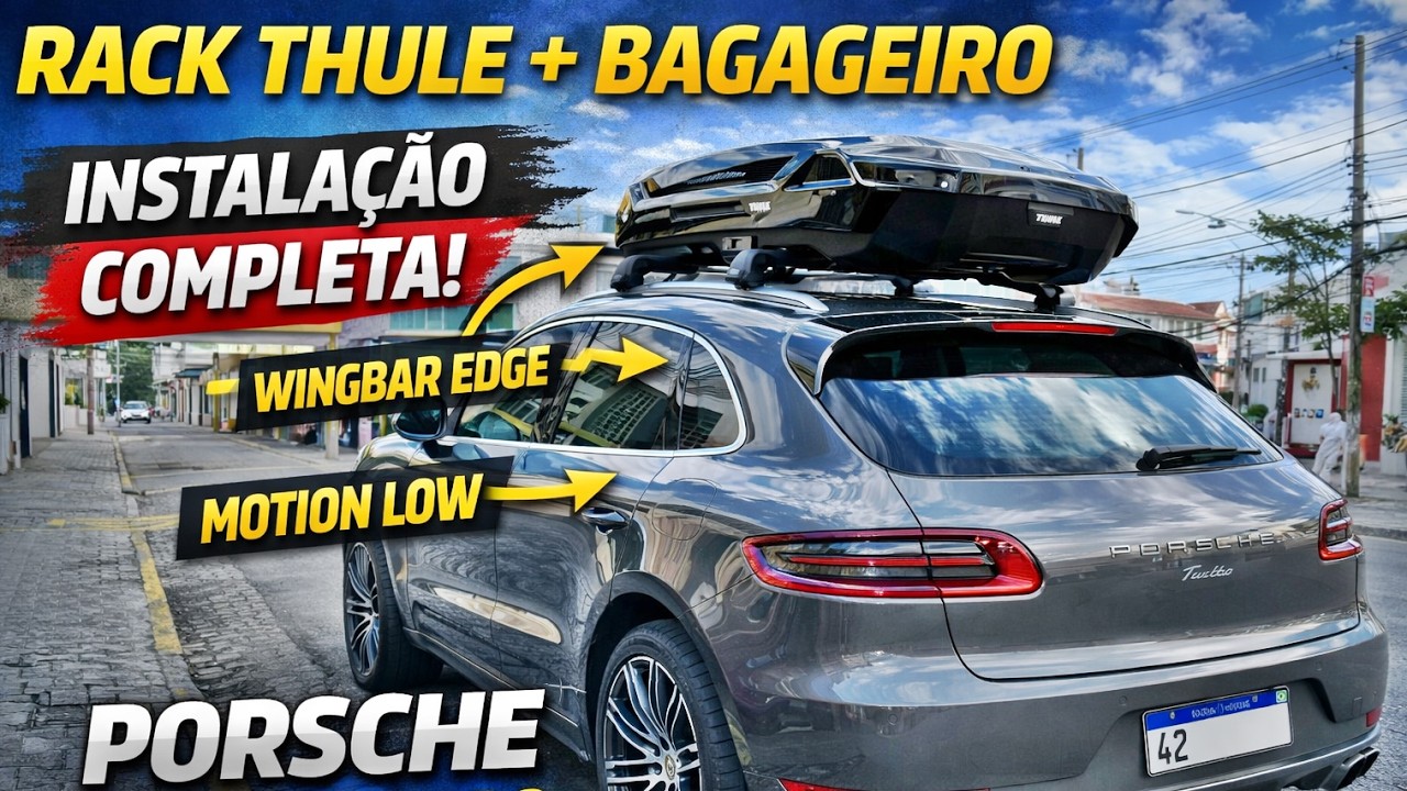 Transformamos o Porsche Macan com Rack Thule + Motion Low (Instalação Completa)