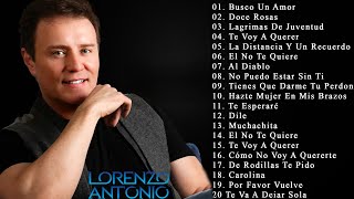 Lorenzo Antonio Romanticas Viejtas Pero Bonitas - Lo Mejor De Lorenzo Antonio