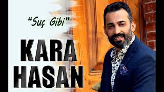 Kara Hasan - Suç Gibi [2026] [Flac]
