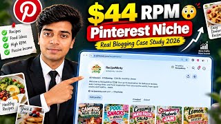 $44 RPM Pinterest Niche 😱 | Real Blogging Case Study 2026