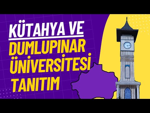Kütahya ve Dumlupınar Üniversitesi Tanıtım Videosu