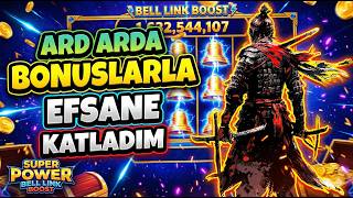 EGT SLOT 👑 SUPER POWER BELL LINK BOOST 👑 ARD ARDA BONUSLARLA EFSANE KATLADIM #casino #slots