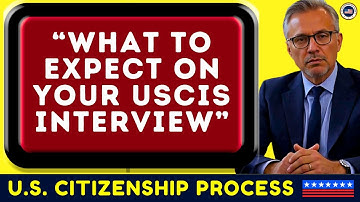What Really Happens at Your U.S. Citizenship Interview (Naturalization Made Easy) USCIS N-400