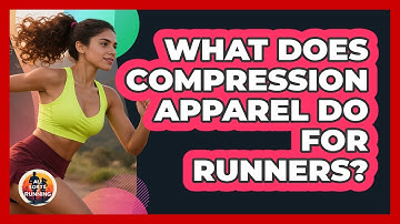 What Does Compression Apparel Do For Runners? - All Sorts Of Running