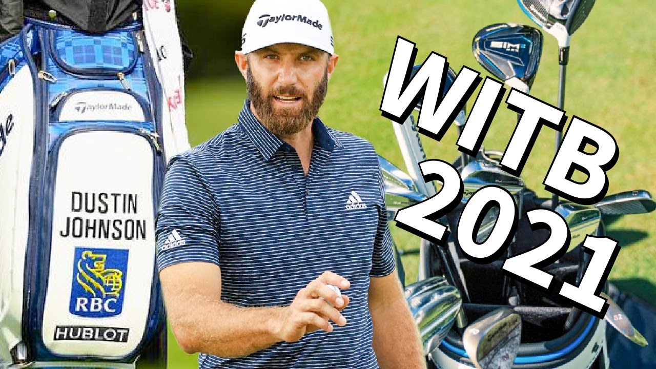 Dustin Johnson WITB 2021! YouTube