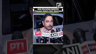 New Education Minister Pralhad Joshi’s first reaction after Dharmendra Pradhan’s resignation