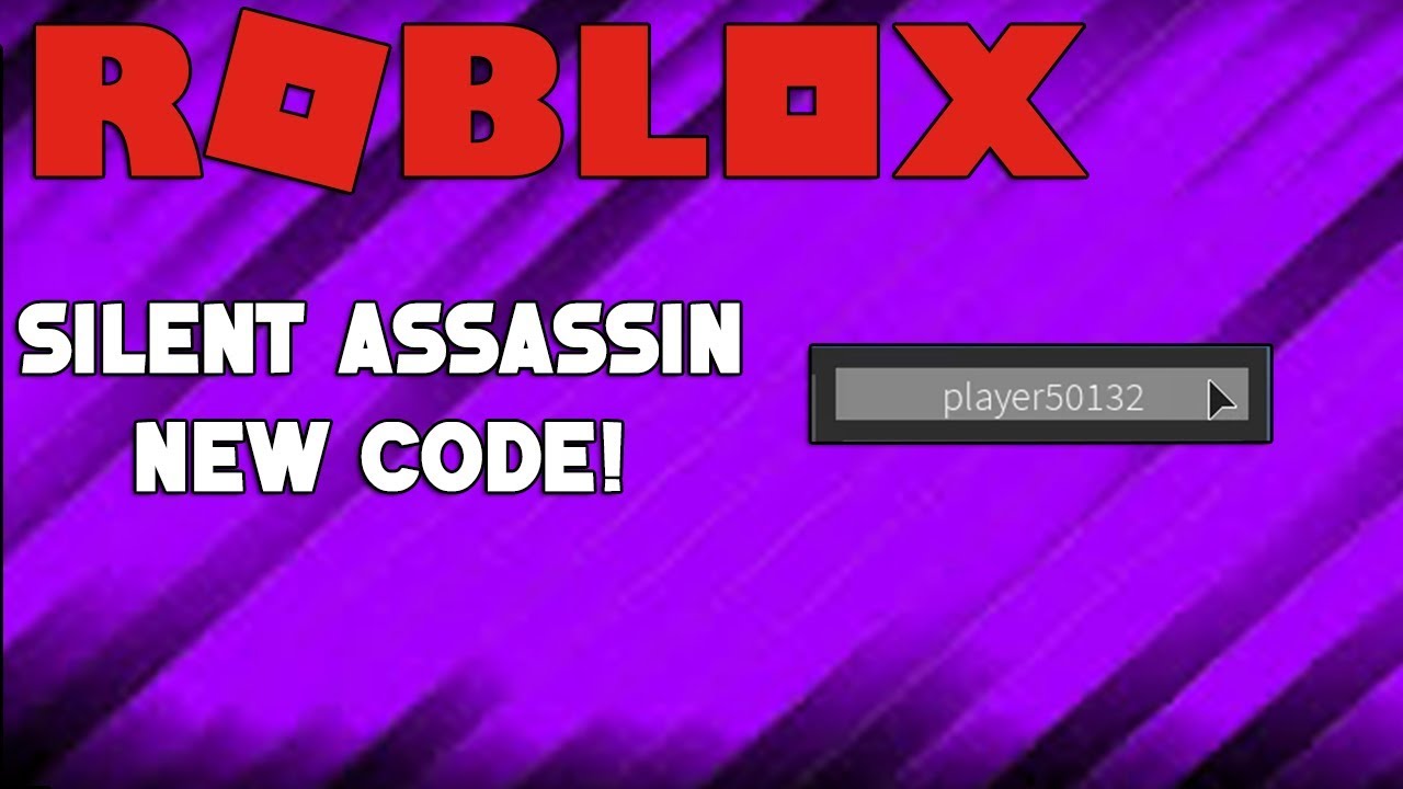 Code Silent Assassin New 2018 Codes Roblox Youtube - silent assassin cheats roblox