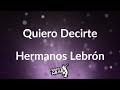 He querido decirte letra (Quiero decirte) 😅 | Hermanos lebron | Frankie Vasquez | Frases en salsa