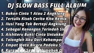 DJ BUKAN CINTA 1 ATAU 2 ANGKLUNG SLWO BASS FULL ALBUM 2022