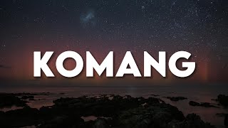 Komang (Lirik) - Raim Laode, Anggi Marito