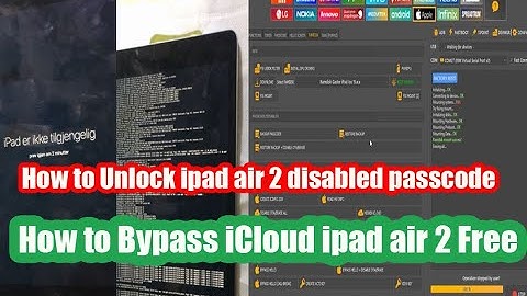 How to Unlock ipad air 2 disabled passcode & How to Bypass iCloud ipad air 2 Free Via unlockTool