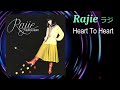 ラジ/ハート・トゥ・ハート Rajie - Heart To Heart