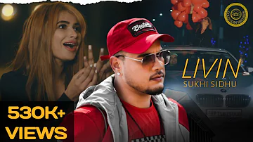 Livin | Sukhi Sidhu | Love Songs | Love Status | Romantic Songs | Romantic Status | Romantic Punjabi