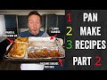1 pan 2 make 3 recipes | part 2