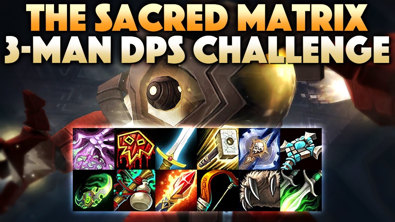 The Sacred Matrix Challenge [DPS Tournament]