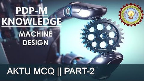 MACHINE DESIGN ( PART -2)| |AKTU MOST IMPORTANT MCQ|MECHANICAL ENGINEERING |AKTU |HBTU|MMMTU|