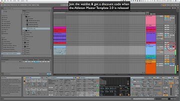 Ableton Master Template 2.0 - Bass Walkthrough