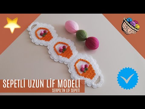 ✅Serpilin Lif Sepeti✅En Yeni Tasarım Uzun Lif Modeli Ve Yapılışı✅Tasarım ❤SuzanınElişiDünyası ✅