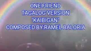 One Friend Tagalog Version