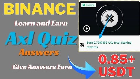 Binance Learn and Earn AXL Quiz Answers| AXL Quiz Answers#binancelearnandearn #Axlquiz #learnandearn