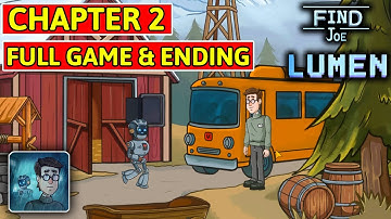 Find Joe: Lumen Chapter 2 Full Game Walkthrough