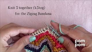 How to make a knit 3 together (k3tog) decrease - for our Zigzag Bandana, or any pattern!