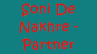 Video thumbnail of "Soni De Nakhre - Partner"