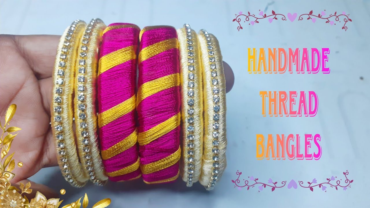 Thread Bangles Making Designs Thread Bangles || How to Make Silk Thread Bangles || DIY ...