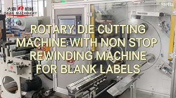 Full Rotary Die Cutting Machine + Non-Stop Turret Rewinder testing video for Italian customer