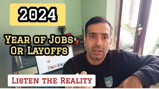 No future in IT | Jobs vs Layoffs in 2024