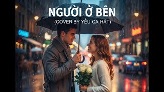Mix - Người Ở Bên ( Cover Viet Nam )| Nhạc Trẻ yêu thích