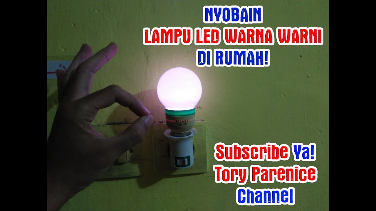 Nyobain Nyalain Lampu Led Warna Warni Di Rumah LED Nyobain Nyalain Lampu Led Warna Warni Di Rumah LED