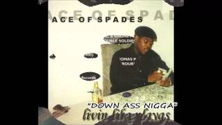 Ace Of Spades - Down Ass Nigga (1997)