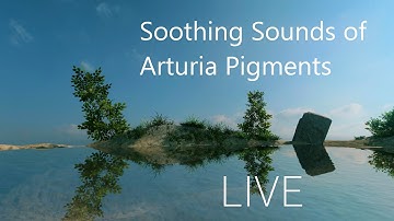 [ Ambient ] アンビエントライブ Soothing sounds of Arturia Pigments Live 20221103